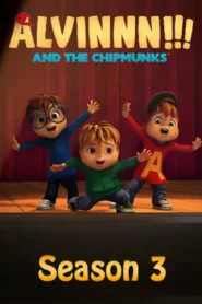 Alvinnn!!! and The Chipmunks: Season 3