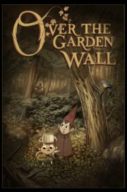 Over the Garden Wall: Season 1